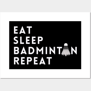 eat sleep badminton repeat Posters and Art